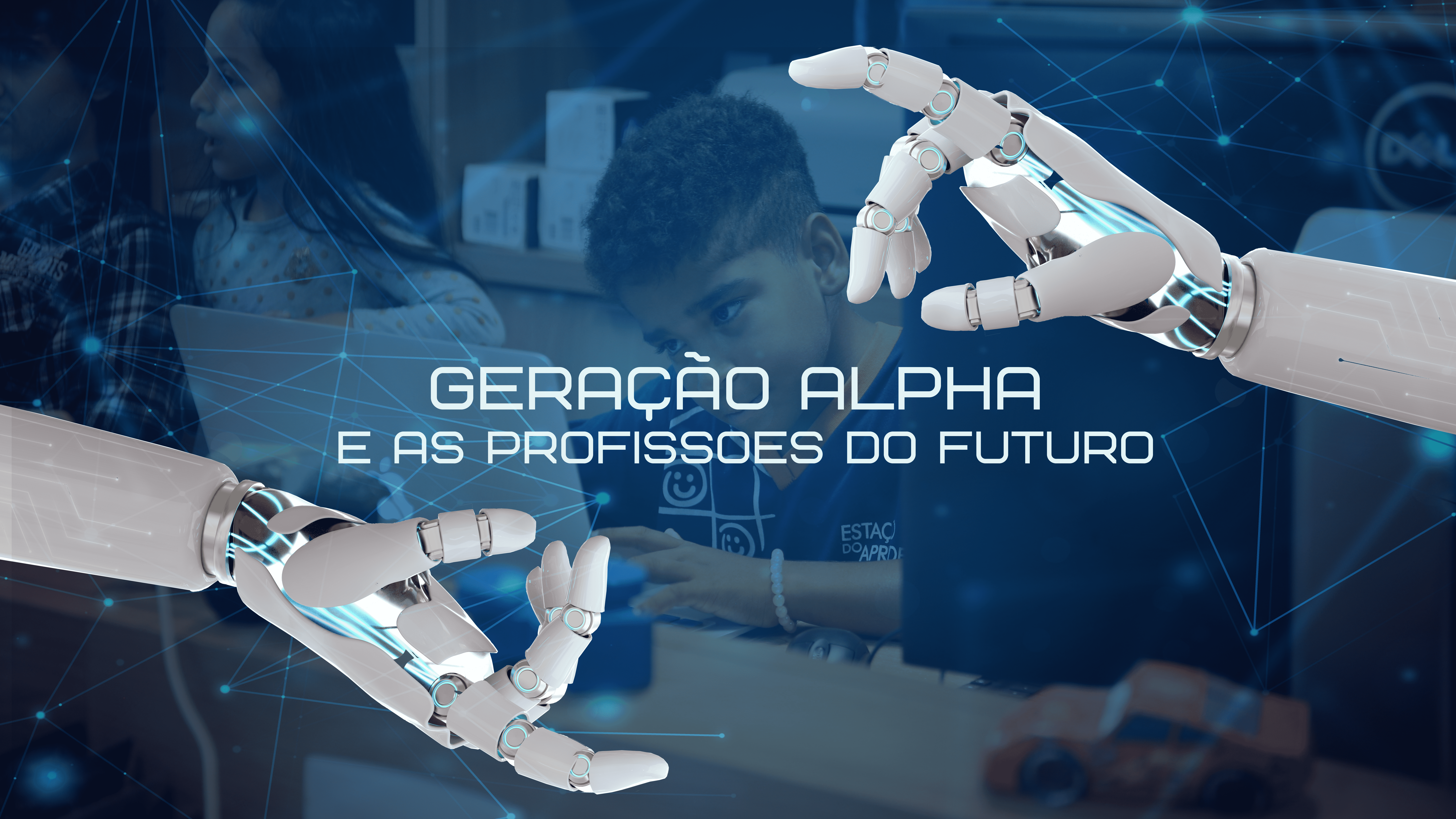 Geração Alpha e as profissões do futuro