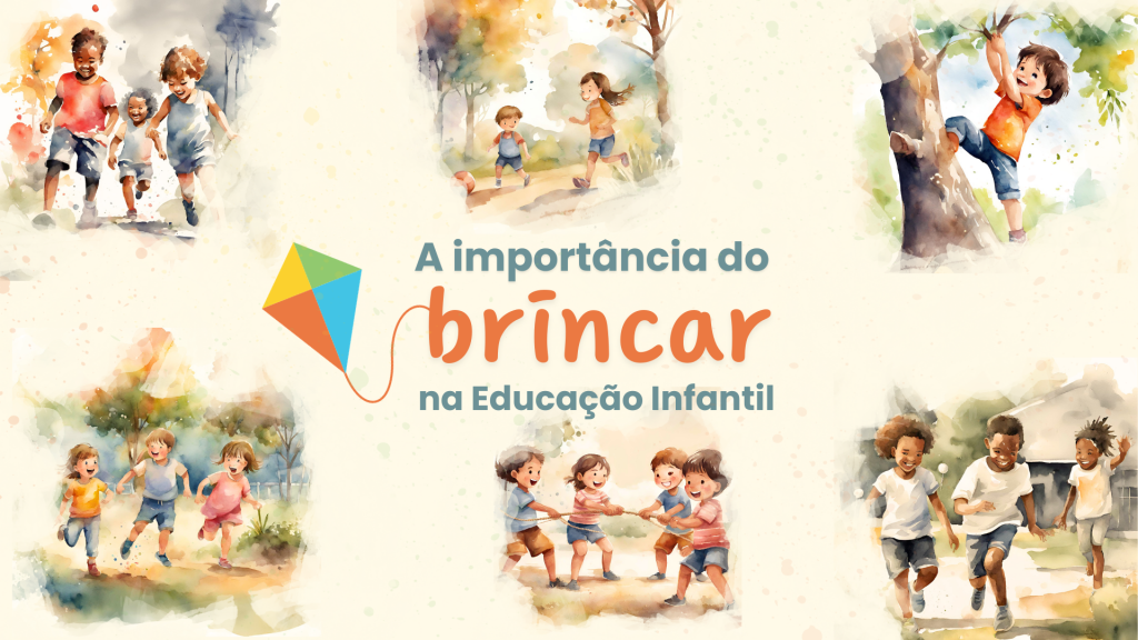 A importância do brincar na educação infantil - O Prelo